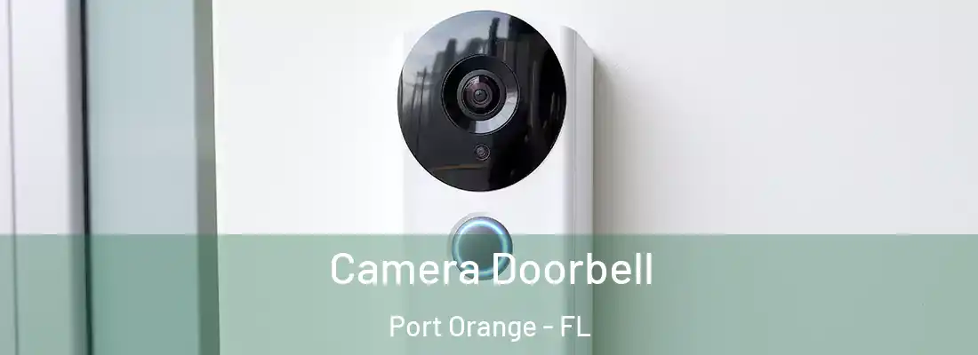 Camera Doorbell Port Orange - FL
