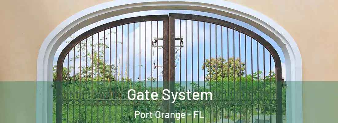 Gate System Port Orange - FL