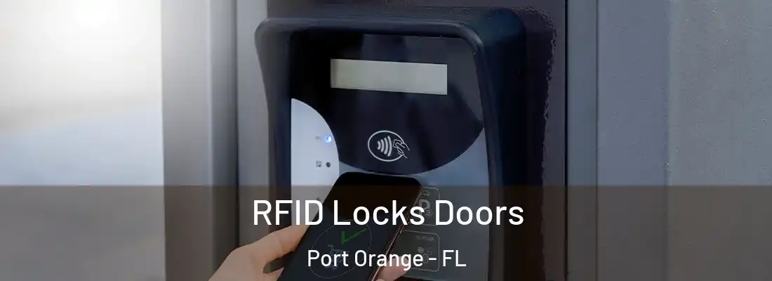 RFID Locks Doors Port Orange - FL