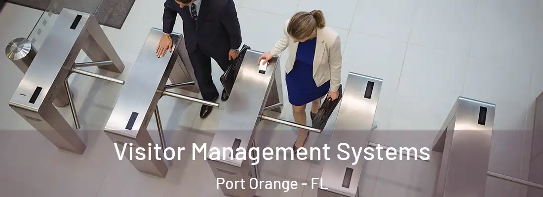 Visitor Management Systems Port Orange - FL
